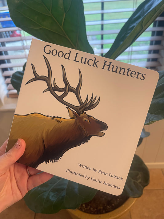 Good Luck Hunters Children's Book